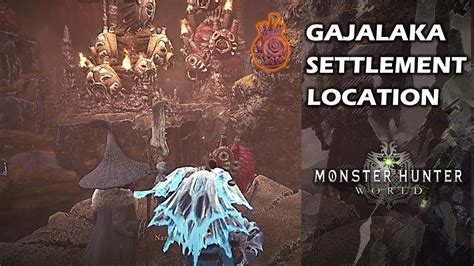 monster hunter world gajalaka settlement.